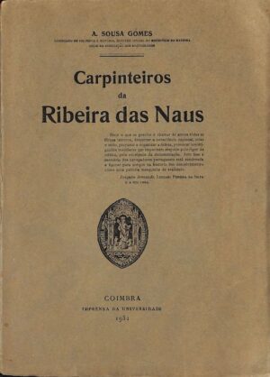 CARPINTEIROS DA RIBEIRA DAS NAUS - A. SOUSA GOMES