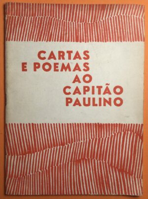 CARTAS E POEMAS AO CAPITÃO PAULINO