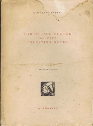 CARTAS AOS HOMENS DO PAPA CELESTINO SEXTO (2ª EDIÇÃO)