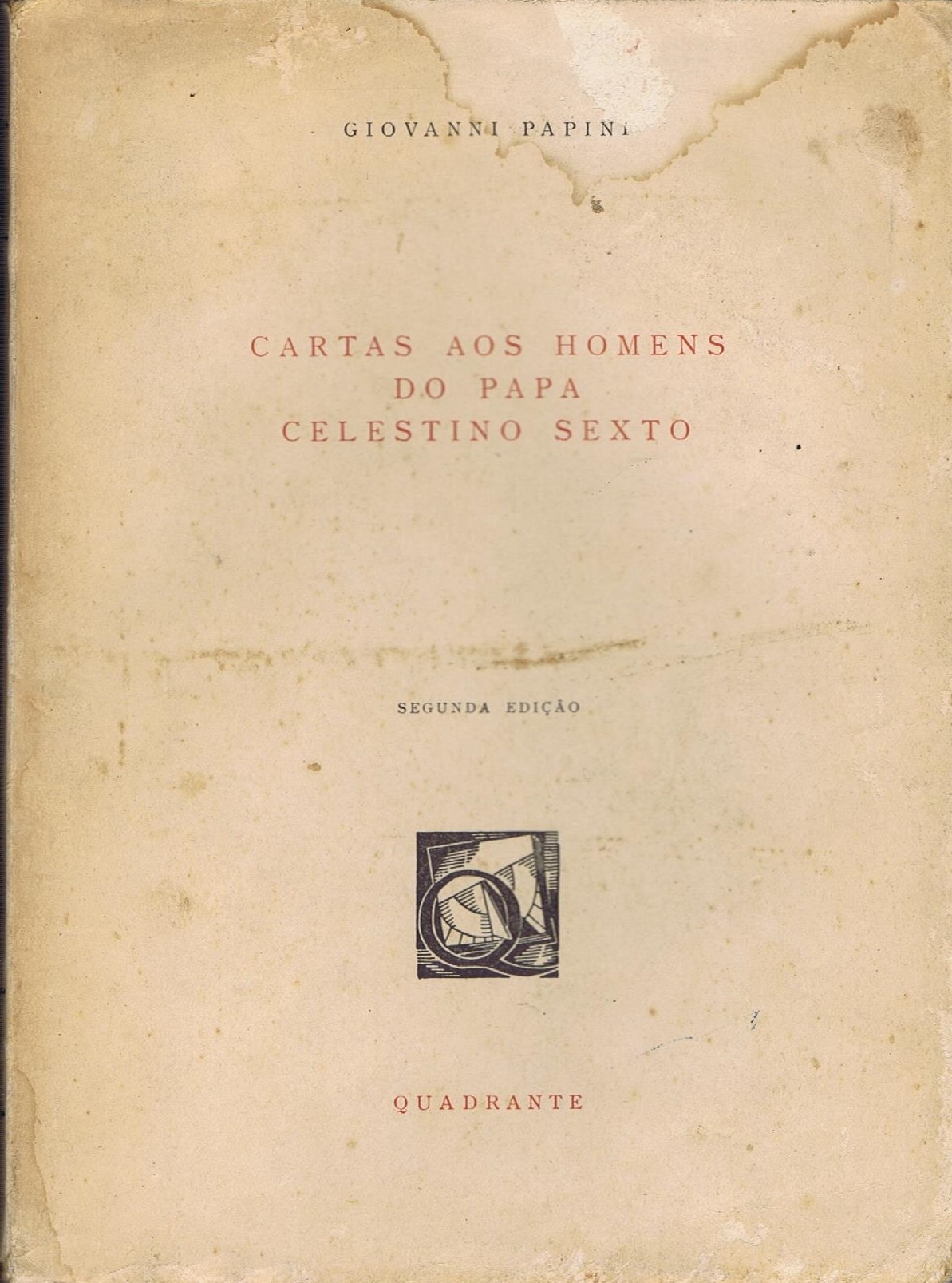 CARTAS AOS HOMENS DO PAPA CELESTINO SEXTO (2ª EDIÇÃO)