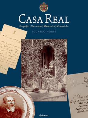 CASA REAL - FOTOGRAFIAS - DOCUMENTOS - MANUSCRITOS - MEMORABILIA - EDUARDO NOBRE - QUIMERA