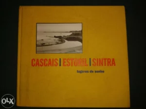 CASCAIS-ESTORIL-SINTRA - LUGARES DE SONHO - FOTOGRAFIAS DE JAVIER CAMPANO - VERSOS DE CAMILO PESSANHA