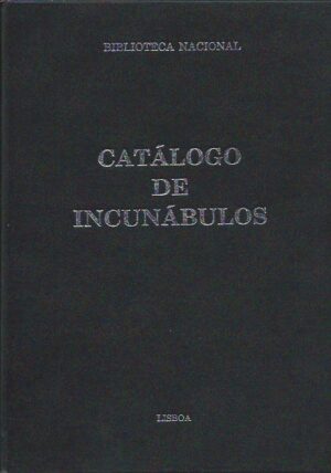 CATÁLOGO DE INCUNÁBULOS - BIBLIOTECA NACIONAL
