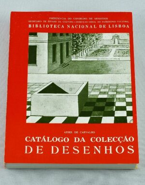 CATÁLOGO DA COLECÇÃO DE DESENHOS - A. AYRES DE CARVALHO
