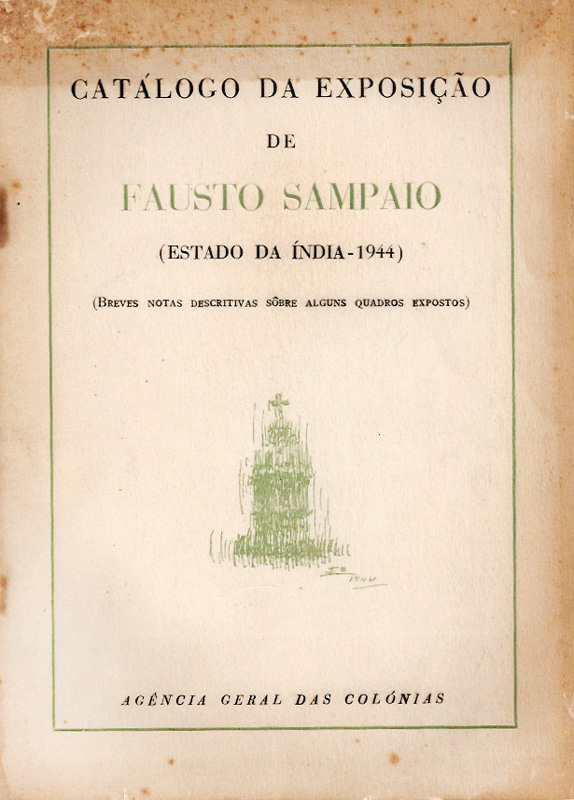 CATÁLOGO DA EXPOSIÇÃO DE FAUSTO SAMPAIO ( ESTADO DA ÍNDIA - 1944 )
