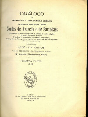 Catálogo da importante e preciosissima livraria que pertenceu aos notaveis escritores e bibliófilos Condes de Azevedo e de Samodães - 2 volumes ricamente encadernados