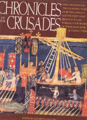CHRONICLES OF THE CRUSADES  ELIZABETH HALLAM