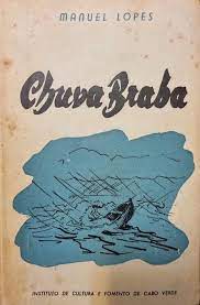 CHUVA BRABA - 1ª EDIÇÃO 1956 - MANUEL LOPES - INSTITUTO DE CULTURA E FOMENTO DE CABO VERDE