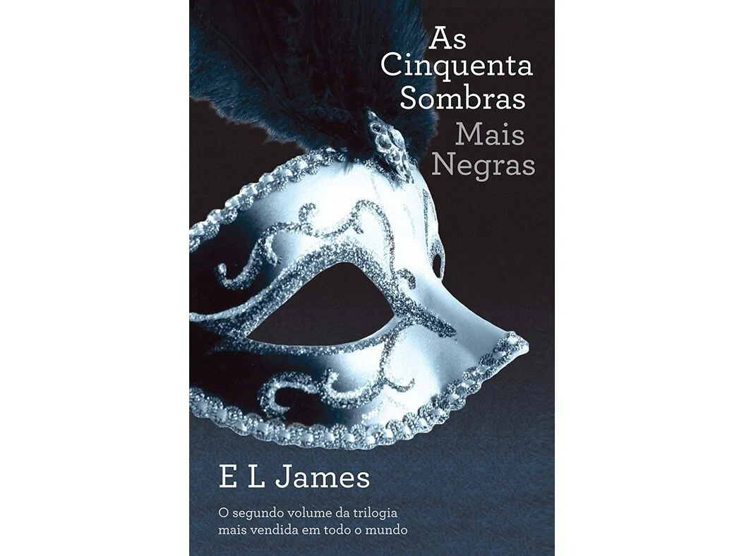 AS CINQUENTA SOMBRAS MAIS NEGRAS - E L JAMES - LUA DE PAPEL