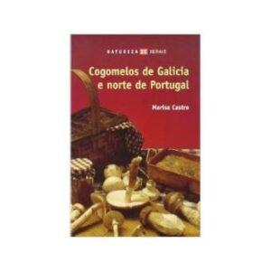 COGOMELOS DE GALICIA E NORTE DE PORTUGAL - MARISA CASTRO