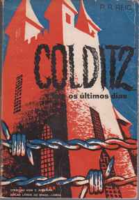 COLDITZ - OS ÚLTIMOS DIAS - P. R. REID - LIVROS DO BRASIL
