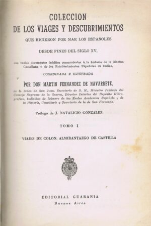 COLECCION DE LOS VIAJES Y DESCUBRIMIENTOS QUE HICIERON POR MAR LOS ESPAÑOLES DESDE FINES DEL SIGLO XV - DON MARTIN FERNANDEZ DE NAVARRETE - 5 TOMOS