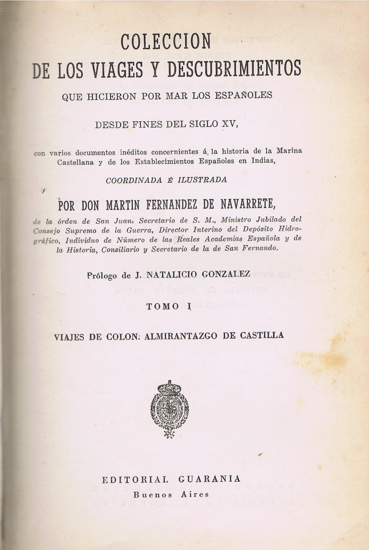 COLECCION DE LOS VIAJES Y DESCUBRIMIENTOS QUE HICIERON POR MAR LOS ESPAÑOLES DESDE FINES DEL SIGLO XV - DON MARTIN FERNANDEZ DE NAVARRETE - 5 TOMOS
