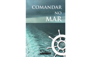 COMANDAR NO MAR - EDIÇÕES REVISTA DA MARINHA - EDITOR ALEXANDRE DA FONSECA