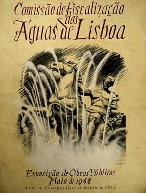 COMISSÃO DE FISCALIZAÇÃO DAS ÁGUAS DE LISBOA - EXPOSIÇÃO DE OBRAS PÚBLICAS  MAIO 1948
