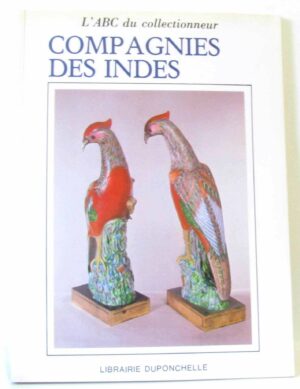 COMPAGNIES  DES INDES - LE |ABC DU COLLECTIONNEUR