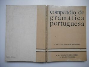 COMPÊNDIO DE GRAMÁTICA PORTUGUESA - J. M. NUNES DE FIGUEIREDO - A. GOMES FERREIRA