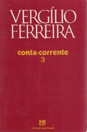 CONTA-CORRENTE 3 - VERGÍLIO FERREIRA - LIVRARIA BERTRAND