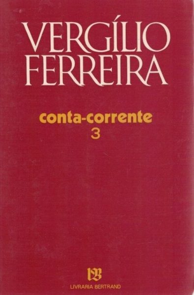 CONTA-CORRENTE 3 - VERGÍLIO FERREIRA - LIVRARIA BERTRAND
