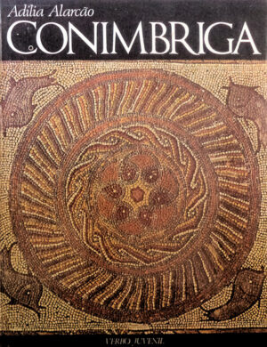 CONIMBRIGA - ADÍLIA ALARCÃO - VERBO JUVENIL