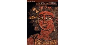 CONIMBRIGA - O CHÃO ESCUTADO - JORGE ALARCÃO