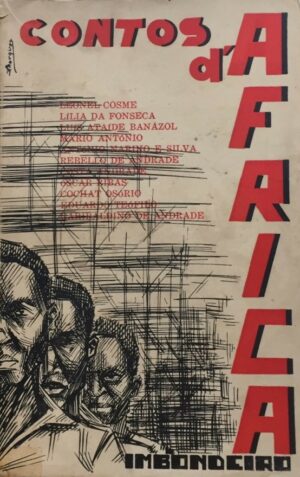 CONTOS D'AFRICA - ANTOLOGIA DE CONTOS ANGOLANOS - PUBLICAÇÕES IMBONDEIRO - SÁ DA BANDEIRA 1961