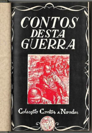 CONTOS DESTA GUERRA - COLECÇÃO CONTOS E NOVELAS Nº 26