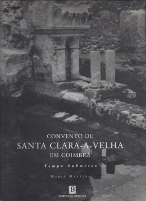 CONVENTO DE SANTA CLARA - A - VELHLA