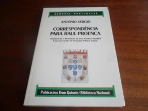 CORRESPONDÊNCIA PARA RAÚL PROENÇA - ANTÓNIO SÉRGIO - DOM QUIXOTE