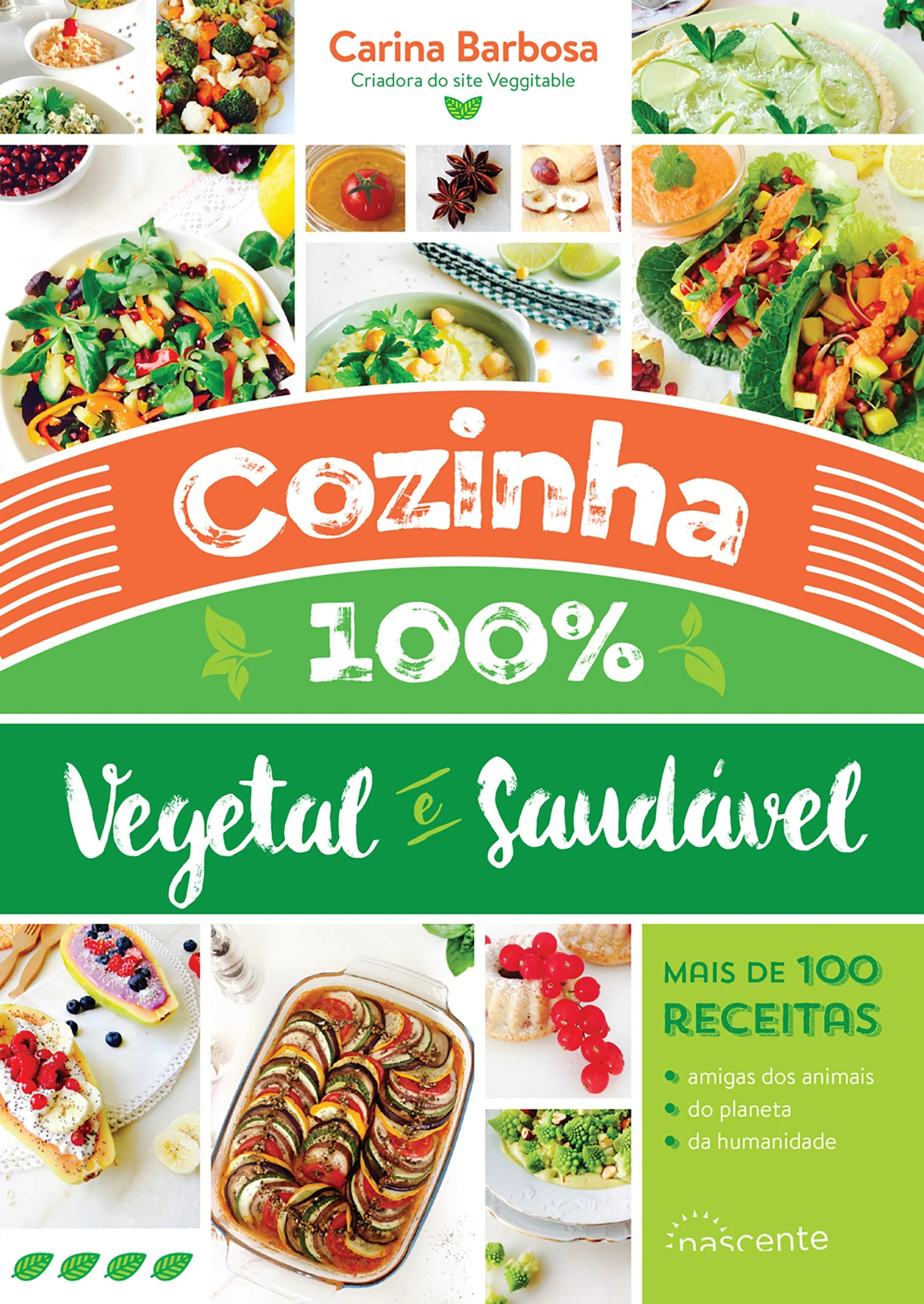 COZINHA 100% VEGETAL E SAUDÁVEL - CARINA BARBOSA - NASCENTE