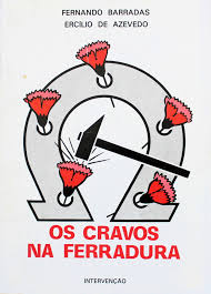 OS CRAVOS NA FERRADURA - CRÓNICAS PUBLICADAS EM " O COMÉRCIO DO PORTO  " - FERNANDO BARRADAS - ERCÍLIO DE AZEVEDO - INTERVENÇÃO