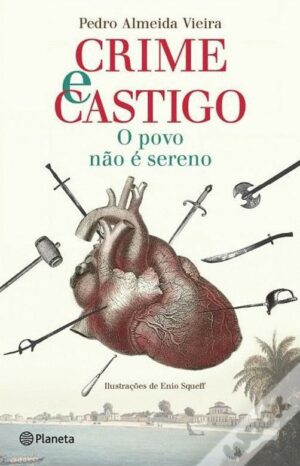 CRIME E CASTIGO - O POVO NÃO É SERENO