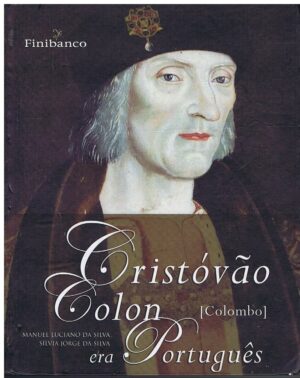 CRISTÓVÃO COLON (COLOMBO) ERA PORTUGUÊS