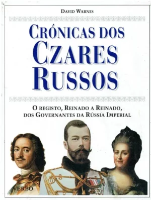 CRÓNICAS DOS CZARES RUSSOS - DAVID WARNES