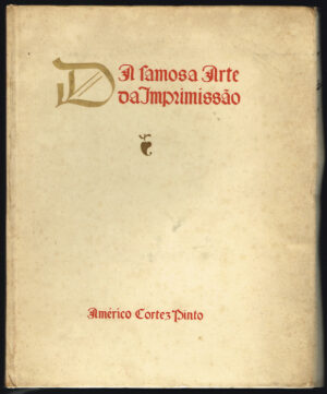 DA FAMOSA ARTE DE IMPRIMISSÃO - AMÉRICO CORTEZ PINTO