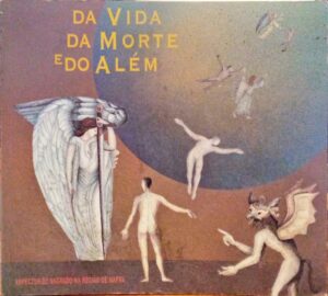 DA VIDA DA MORTE E DO ALÉM - ROTEIRO MONOGRÁFICO - CÂMARA MUNICIPAL DE MAFRA