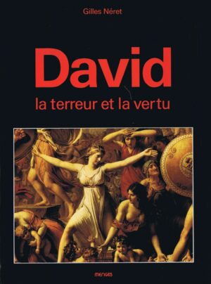 DAVID LA TERREUR ET LA VERTU