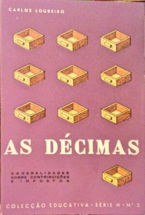 AS DÉCIMAS - CARLOS LOUREIRO - COLECÇÃO EDUCATIVA SÉRIE H NÚMERO 5