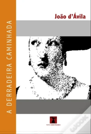 A DERRADEIRA CAMINHADA - JOÃO D'ÁVILA - NOVO IMBONDEIRO
