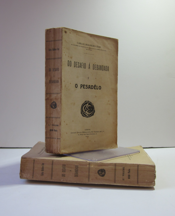 DO DESAFIO À DEBANDADA - VOLUME I - O PESADÊLO - CARLOS MALHEIRO DIAS - LISBOA - LIVRARIA CLÁSSICA EDITORA DE A. M. TEIXEIRA & C.ia - 1912