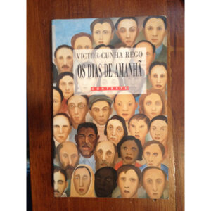 OS DIAS DE AMANHÃ - VICTOR CUNHA REGO - CONTEXTO