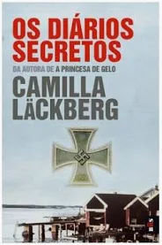 OS DIÁRIOS SECRETOS - CAMILLA LACKBERG - D. QUIXOTE