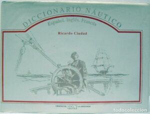 DICCIONARIO NÁUTICO - ESPANHOL - INGLÊS - FRANCÊS - RICARDO CIUDAD