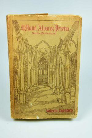 D. NUNO ALVAREZ PEREIRA - SANTO CONDESTÁVEL