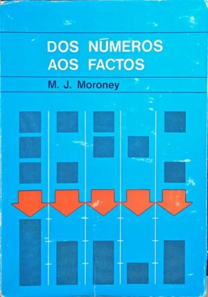 DOS NÚMEROS AOS FACTOS M. J. MORONEY