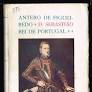 D. SEBASTIÃO  REI DE PORTUGAL ( 1554 - 1578 ) - ANTERO DE FIGUEIREDO - 8ª EDIÇÃO REVISTA - LIVRARIAS AILLAUD E BERTRAND - PARIS LISBOA 1925