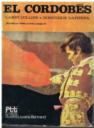 EL CORDOBÉS - LARRY COLLINS E DOMINIQUE LAPIERRE