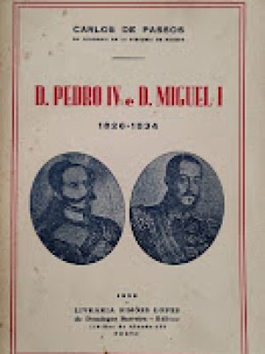 D. Pedro IV e D. Miguel I