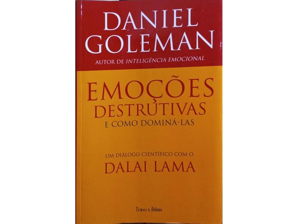 EMOÇÕES DESTRUTIVAS E COMO DOMINÁ-LAS - UM DIÁLOGO CIENTÍFICO COM O DALAI LAMA - CÍRCULO DE LEITORES