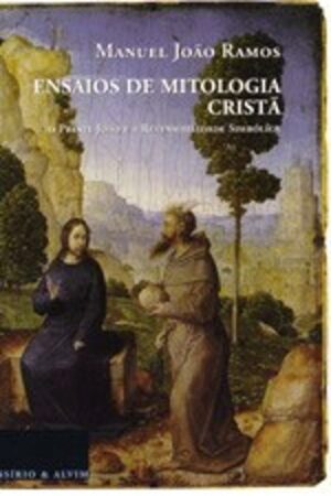 ENSAIOS DE MITOLOGIA CRISTÃfMITOLO